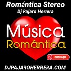 Romantica Stereo con Dj Pajaro Herrera