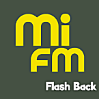 Mi Fm - Flashback