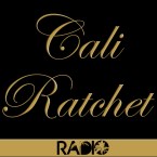 Cali Ratchet Radio