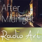 Radio Art - After Midnight