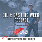 Oil and Gas This Week Podcast