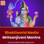 Bhaktiworld Media Mritsanjivani Mantra