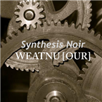 Synthesis Noir - WEATNU [OUR]