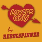 Rebel Spinner Lover's Only