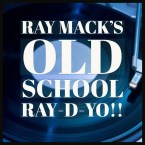 Ray Mack's Old School Ray-D-Yo