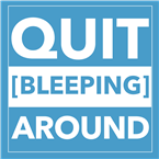 Quit Bleeping Around
