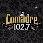 La Comadre 102.7 FM Hermosillo