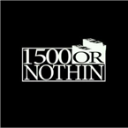 1500 Or Nothin Radio
