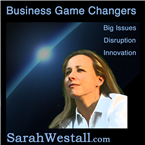 Business Game Changers with Sarah Westall