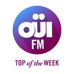 OUI FM Top Of The Week