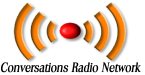 Conversations Radio Network