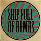 Ship Full of Bombs - Alternative Radio