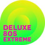 DELUXE 80s EXTREME