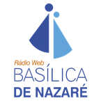 Rádio Web Basílica de Nazaré