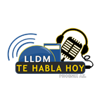LLDM Te Habla Hoy